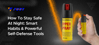How to Stay Safe at Night: Smart Habits & Powerful Self-Defense Tools